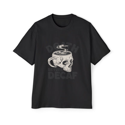 Skull Coffee Tee — "Death Before Decaf" Graphic Oversized Shirt